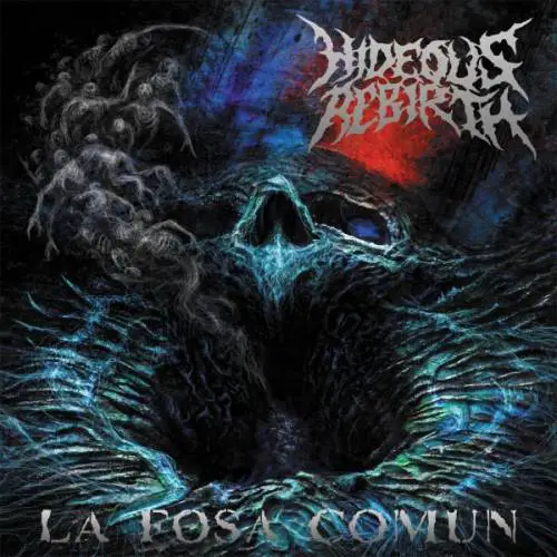 Hideous Rebirth : La Fosa Comun